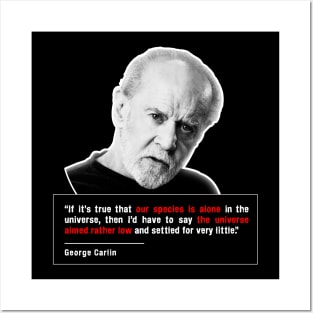 Carlin on the universe and humanity Posters and Art